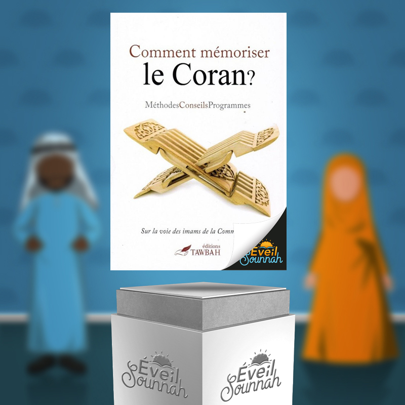 comment memoriser le coran tawbah eveil sounnah